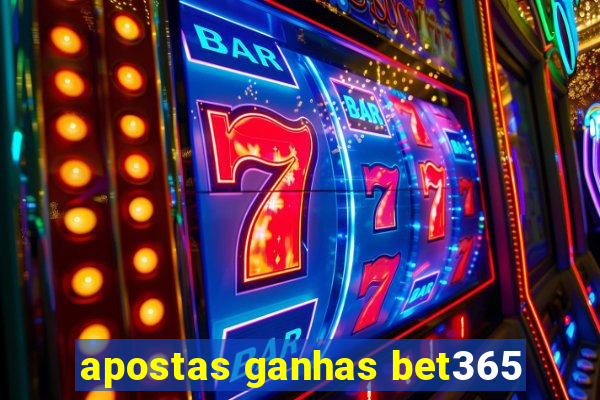 apostas ganhas bet365